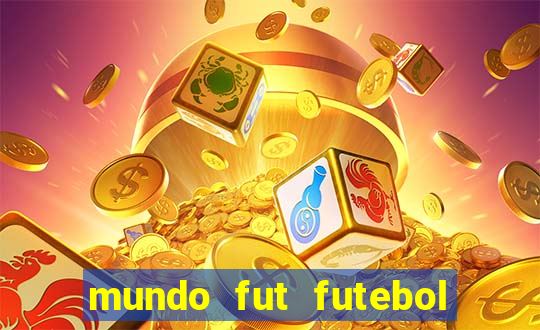 mundo fut futebol ao vivo